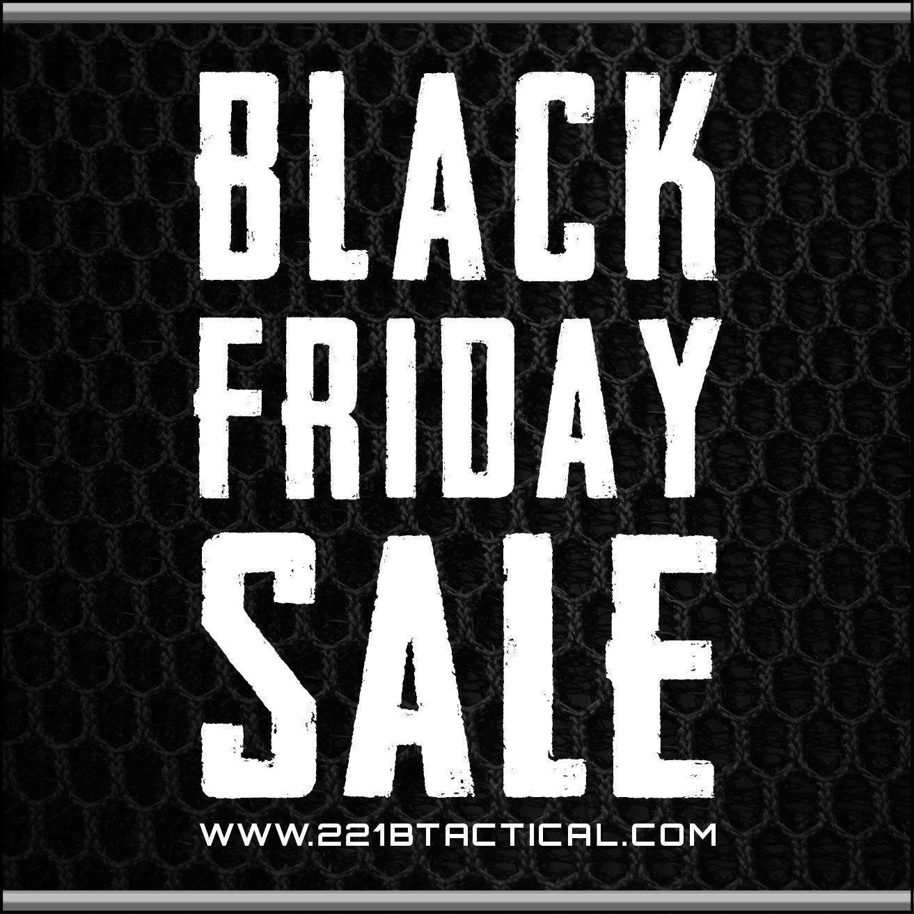 221B Tactical ThanksGIVING - BLACK FRIDAY SALE