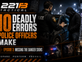 10 Deadly Errors Police Officers Make – Episode 3: Missing The Danger Signs