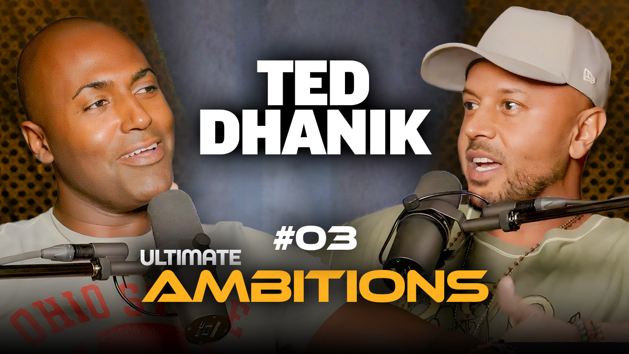 #3 The Path To Irreplaceable: Ted Dhanik's Blueprint for Success